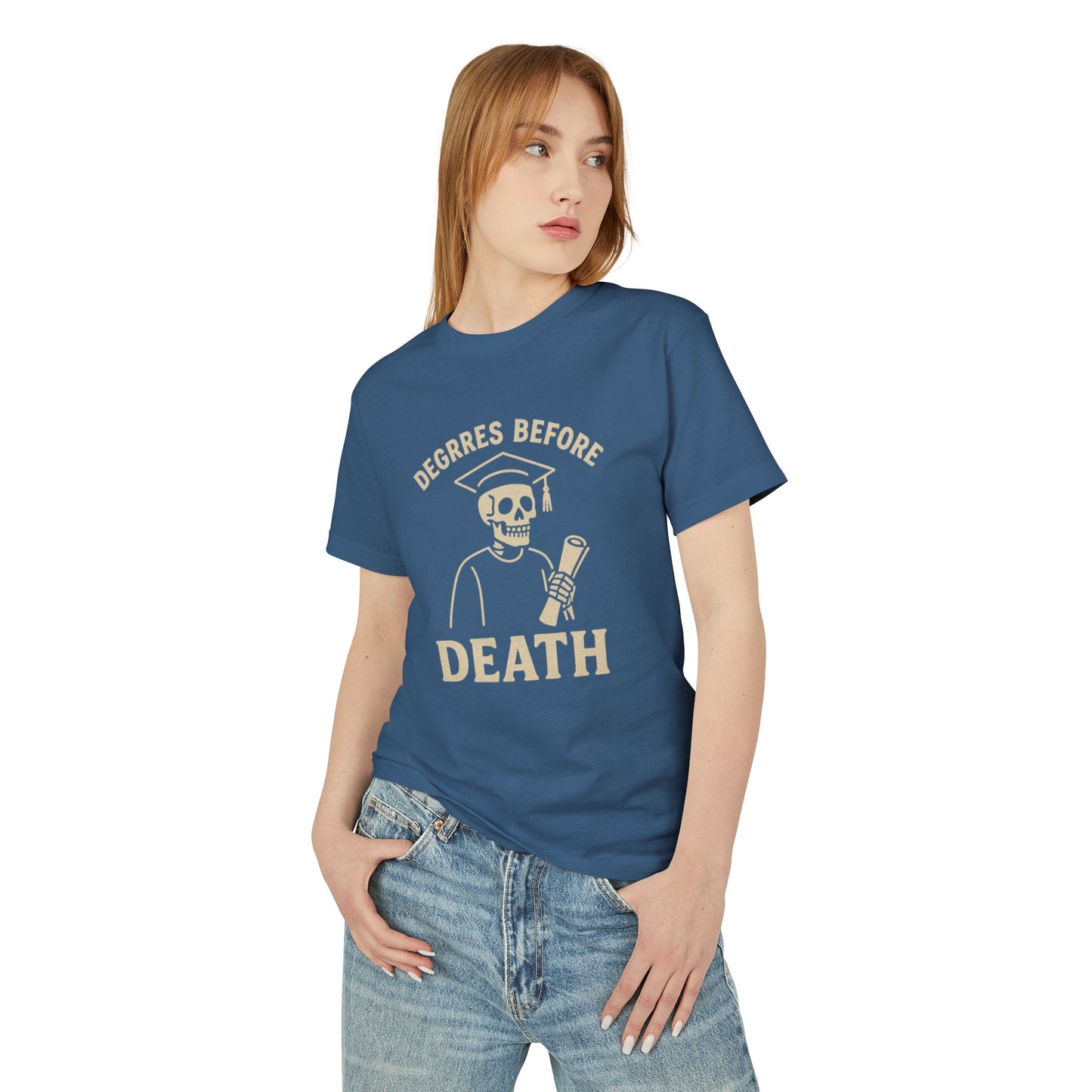 Premium Collection - Degree before Death - Unisex, College Dark Humor, Funny Sarcastic Quote, Heavyweight Shirt, Gift for College Graduation