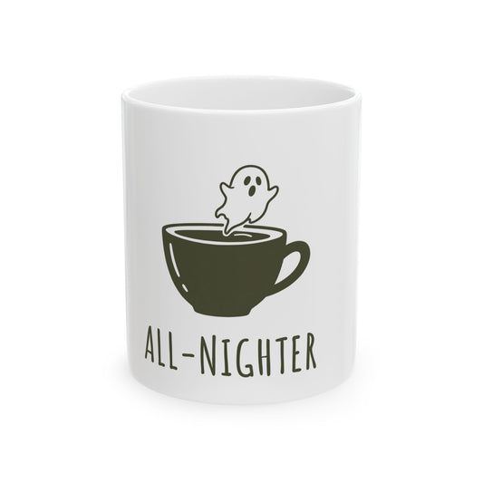 Ghostly All-Nighter Ceramic Mug, Perfect for Halloween, Coffee Lovers, Unique Gifts, Fun Home Decor, 11oz or 15oz Options