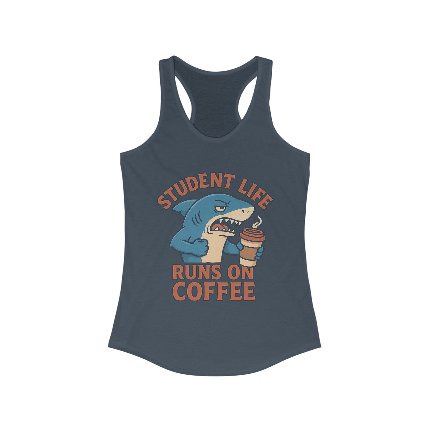 Funny Student Life Coffee Racerback Tank Top, College Apparel, Gift for Students, Summer Wear, Fitness Top, Cute Graphic Tee