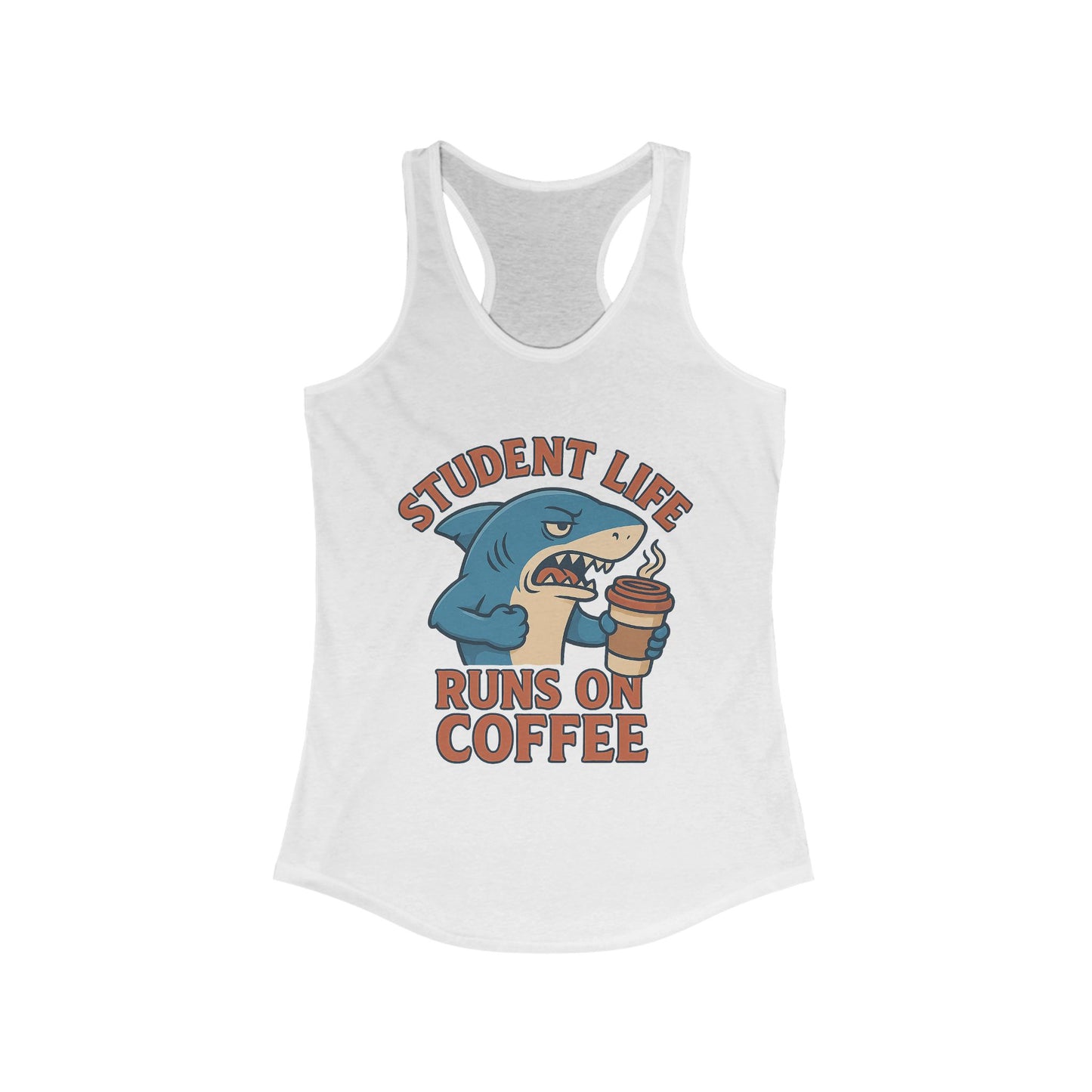 Funny Student Life Coffee Racerback Tank Top, College Apparel, Gift for Students, Summer Wear, Fitness Top, Cute Graphic Tee