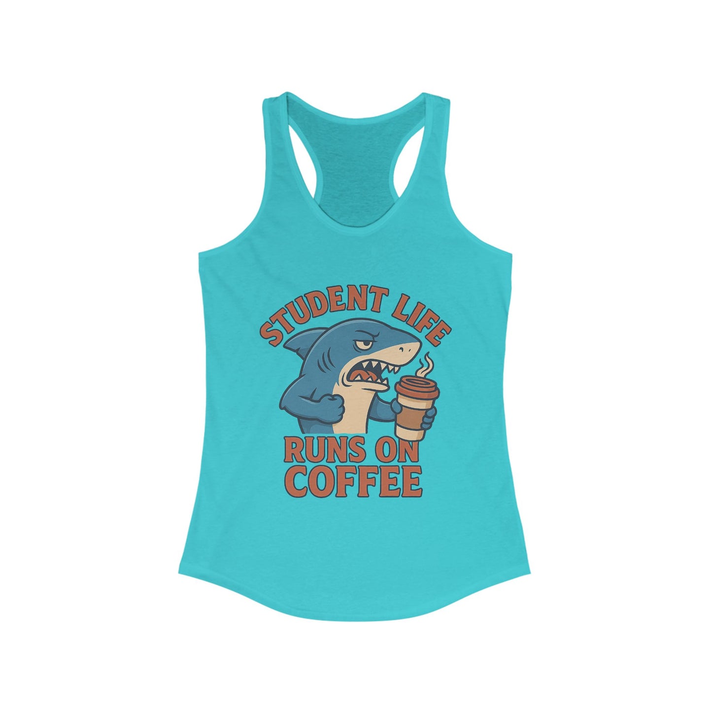 Funny Student Life Coffee Racerback Tank Top, College Apparel, Gift for Students, Summer Wear, Fitness Top, Cute Graphic Tee