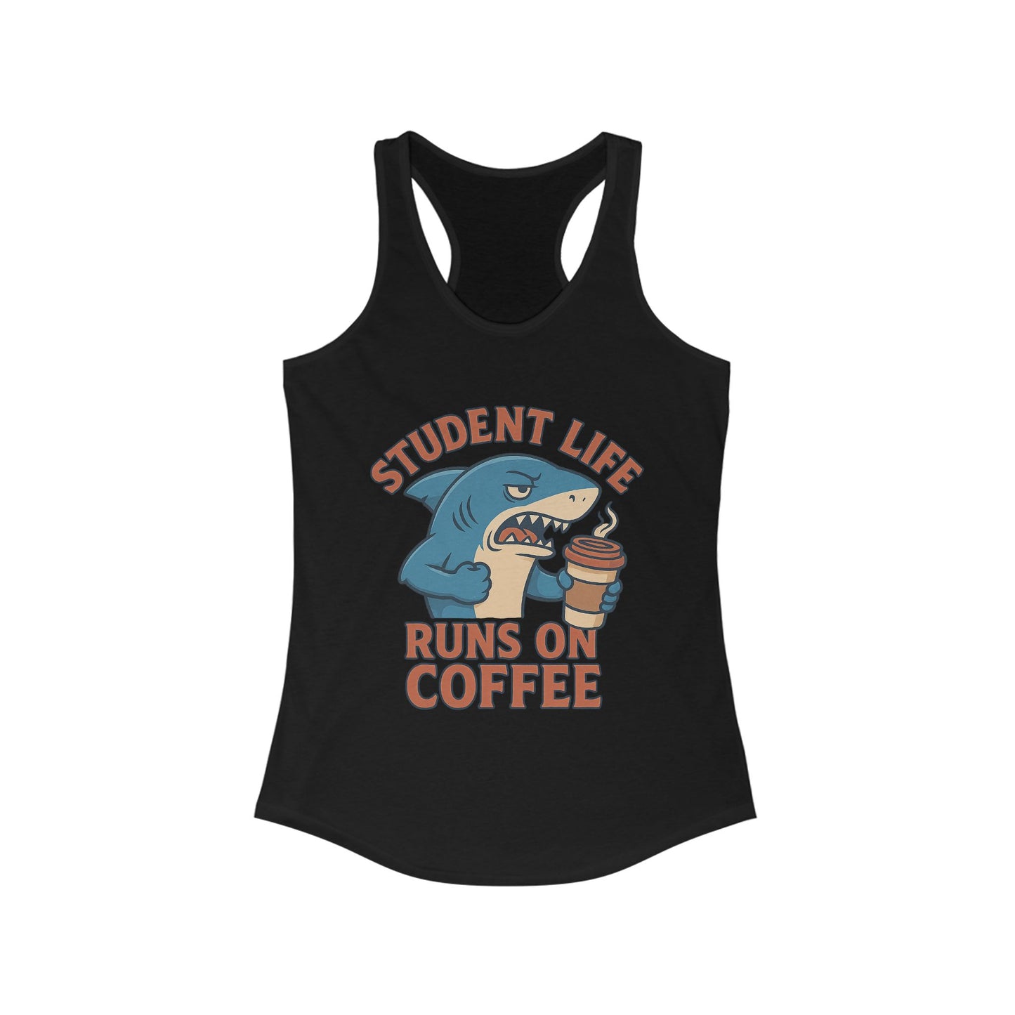 Funny Student Life Coffee Racerback Tank Top, College Apparel, Gift for Students, Summer Wear, Fitness Top, Cute Graphic Tee