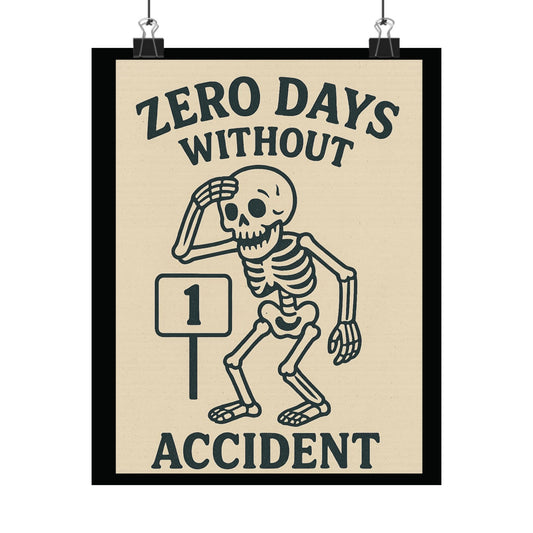 Zero Days Without Accident Poster, Fun Office Decor, Skeleton Wall Art, Unique Gift for Safety Awareness, Humor for Halloween