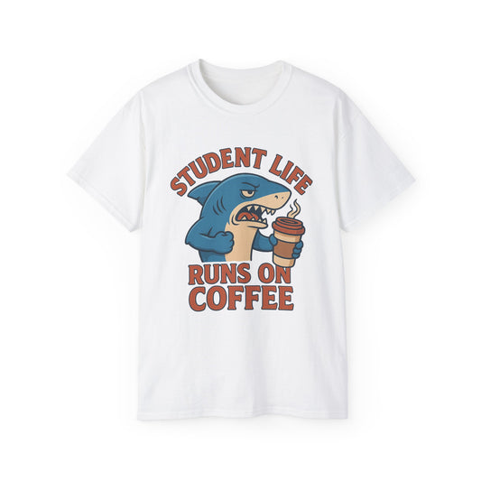 Student Life Runs On Coffee T-Shirt, Funny Tee for Students, College Apparel, Back to School Gift, Unisex Graphic Tee