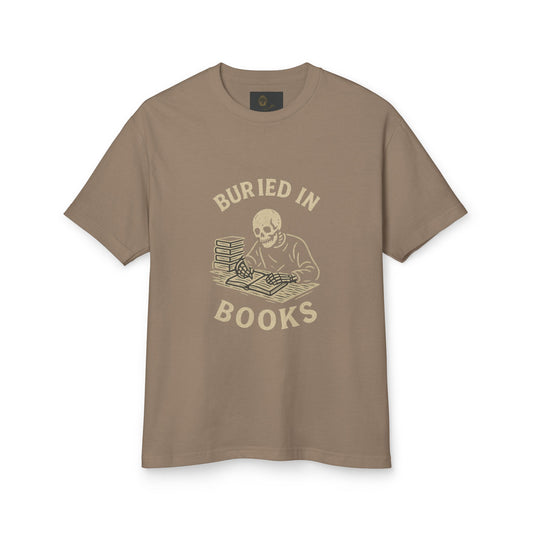 Premium Collection - Buried in Books - Unisex, College Dark Humor, Funny Sarcastic Quote,Heavyweight Shirt, Gift for College Student