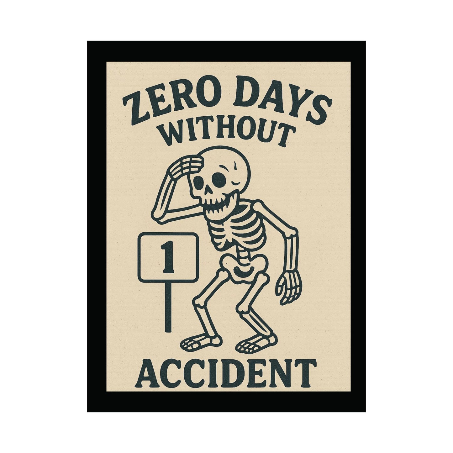 Zero Days Without Accident Poster, Fun Office Decor, Skeleton Wall Art, Unique Gift for Safety Awareness, Humor for Halloween