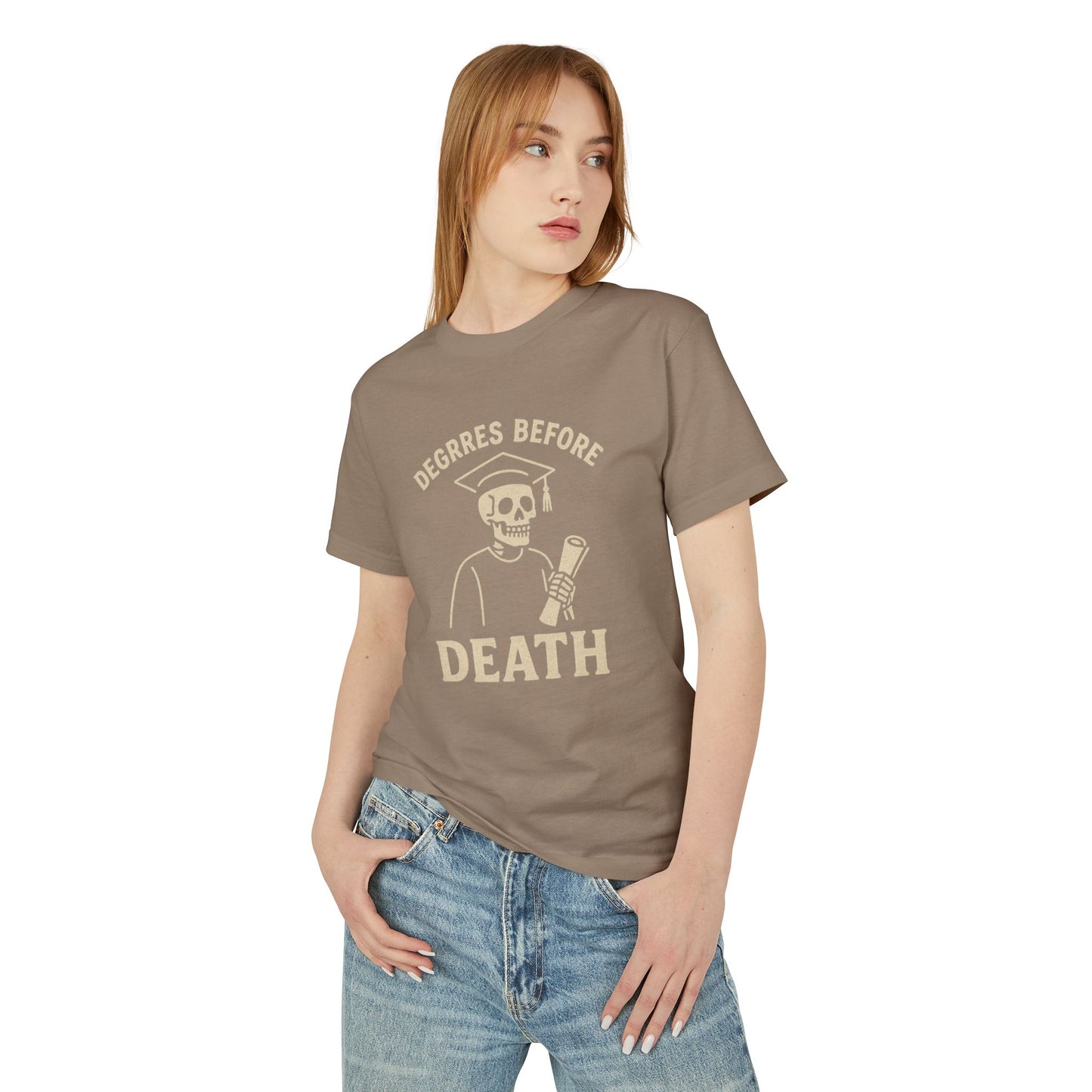 Premium Collection - Degree before Death - Unisex, College Dark Humor, Funny Sarcastic Quote, Heavyweight Shirt, Gift for College Graduation